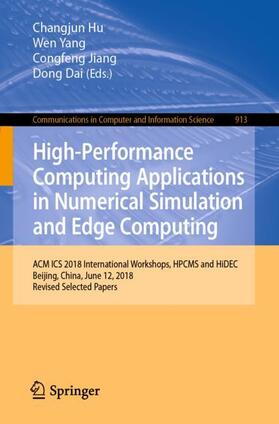 Hu / Dai / Yang |  High-Performance Computing Applications in Numerical Simulation and Edge Computing | Buch |  Sack Fachmedien