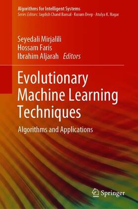 Mirjalili / Aljarah / Faris |  Evolutionary Machine Learning Techniques | Buch |  Sack Fachmedien