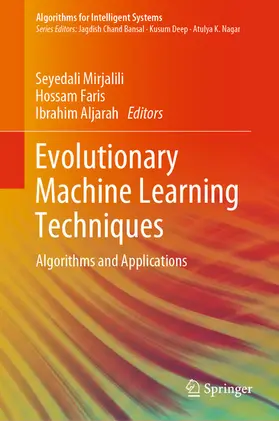 Mirjalili / Faris / Aljarah |  Evolutionary Machine Learning Techniques | eBook | Sack Fachmedien