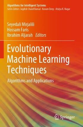 Mirjalili / Aljarah / Faris |  Evolutionary Machine Learning Techniques | Buch |  Sack Fachmedien
