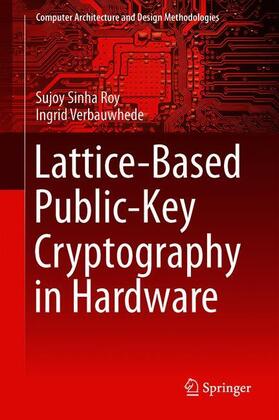 Verbauwhede / Sinha Roy |  Lattice-Based Public-Key Cryptography in Hardware | Buch |  Sack Fachmedien