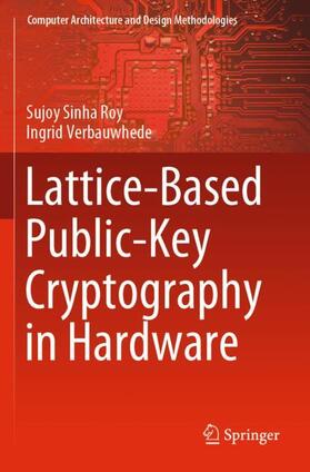 Verbauwhede / Sinha Roy |  Lattice-Based Public-Key Cryptography in Hardware | Buch |  Sack Fachmedien