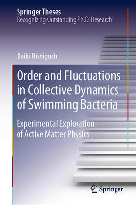 Nishiguchi |  Order and Fluctuations in Collective Dynamics of Swimming Bacteria | eBook | Sack Fachmedien