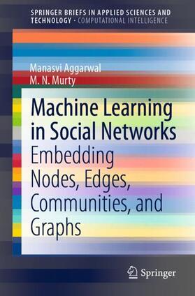 Murty / Aggarwal |  Machine Learning in Social Networks | Buch |  Sack Fachmedien