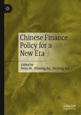 He / Xia / Du |  Chinese Finance Policy for a New Era | Buch |  Sack Fachmedien
