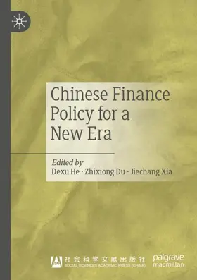 He / Xia / Du |  Chinese Finance Policy for a New Era | Buch |  Sack Fachmedien