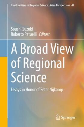 Patuelli / Suzuki |  A Broad View of Regional Science | Buch |  Sack Fachmedien