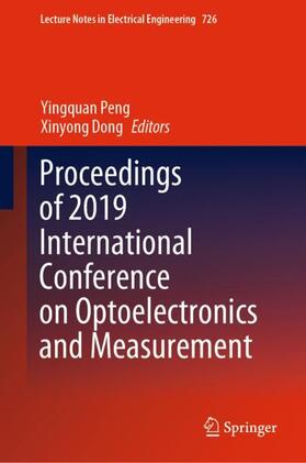 Dong / Peng | Proceedings of 2019 International Conference on Optoelectronics and Measurement | Buch | 978-981-334-109-8 | sack.de