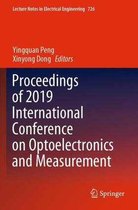 Dong / Peng |  Proceedings of 2019 International Conference on Optoelectronics and Measurement | Buch |  Sack Fachmedien