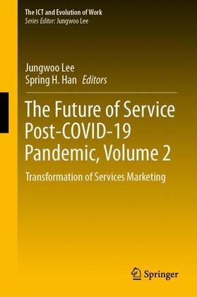 Han / Lee |  The Future of Service Post-COVID-19 Pandemic, Volume 2 | Buch |  Sack Fachmedien