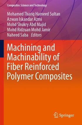 Hameed Sultan / Azmi / Saba |  Machining and Machinability of Fiber Reinforced Polymer Composites | Buch |  Sack Fachmedien