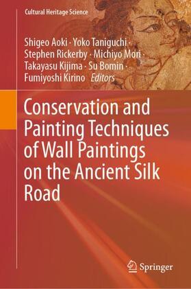 Aoki / Taniguchi / Rickerby |  Conservation and Painting Techniques of Wall Paintings on the Ancient Silk Road | Buch |  Sack Fachmedien