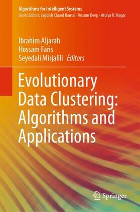 Aljarah / Mirjalili / Faris |  Evolutionary Data Clustering: Algorithms and Applications | Buch |  Sack Fachmedien
