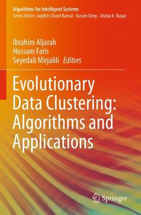 Aljarah / Mirjalili / Faris |  Evolutionary Data Clustering: Algorithms and Applications | Buch |  Sack Fachmedien