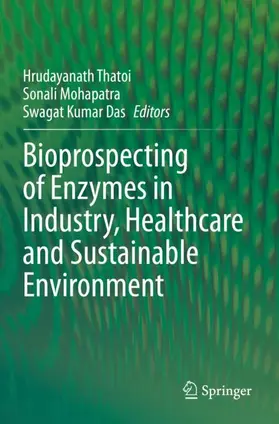 Thatoi / Das / Mohapatra |  Bioprospecting of Enzymes in Industry, Healthcare and Sustainable Environment | Buch |  Sack Fachmedien