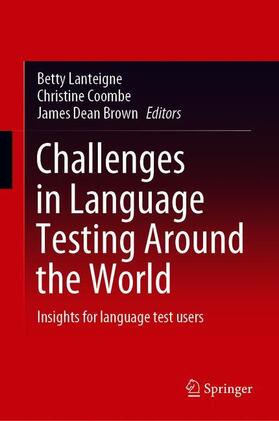 Lanteigne / Brown / Coombe |  Challenges in Language Testing Around the World | Buch |  Sack Fachmedien