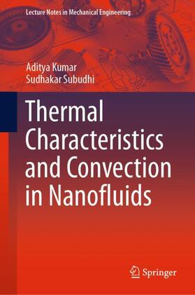 Subudhi / Kumar |  Thermal Characteristics and Convection in Nanofluids | Buch |  Sack Fachmedien