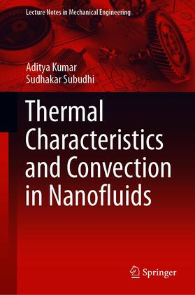 Kumar / Subudhi |  Thermal Characteristics and Convection in Nanofluids | eBook | Sack Fachmedien