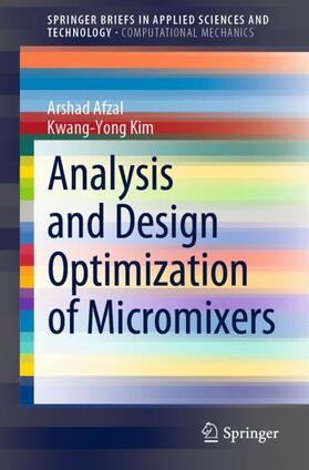 Kim / Afzal |  Analysis and Design Optimization of Micromixers | Buch |  Sack Fachmedien