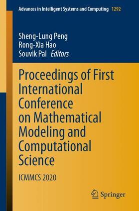 Peng / Pal / Hao |  Proceedings of First International Conference on Mathematical Modeling and Computational Science | Buch |  Sack Fachmedien