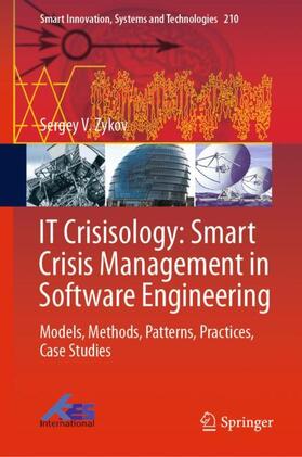 Zykov |  IT Crisisology: Smart Crisis Management in Software Engineering | Buch |  Sack Fachmedien