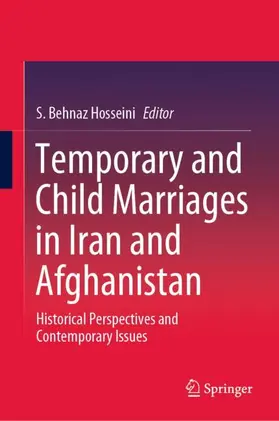 Hosseini |  Temporary and Child Marriages in Iran and Afghanistan | Buch |  Sack Fachmedien