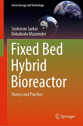 Mazumder / Sarkar |  Fixed Bed Hybrid Bioreactor | Buch |  Sack Fachmedien