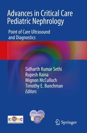 Sethi / Bunchman / Raina |  Advances in Critical Care Pediatric Nephrology | Buch |  Sack Fachmedien