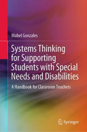 Gonzales |  Systems Thinking for Supporting Students with Special Needs and Disabilities | Buch |  Sack Fachmedien