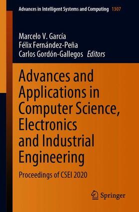 García / Gordón-Gallegos / Fernández-Peña |  Advances and Applications in Computer Science, Electronics and Industrial Engineering | Buch |  Sack Fachmedien