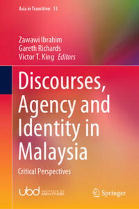 Ibrahim / Richards / King |  Discourses, Agency and Identity in Malaysia | eBook | Sack Fachmedien