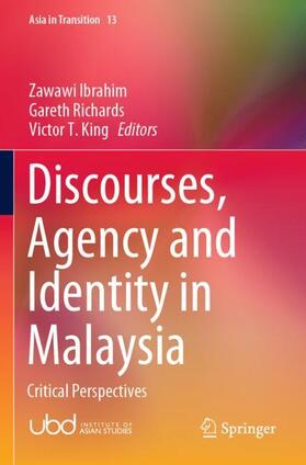 Ibrahim / King / Richards |  Discourses, Agency and Identity in Malaysia | Buch |  Sack Fachmedien
