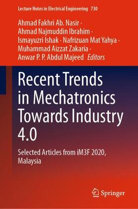 Ab. Nasir / Ibrahim / P. P. Abdul Majeed |  Recent Trends in Mechatronics Towards Industry 4.0 | Buch |  Sack Fachmedien