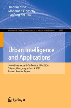 Yuan / Shi / Elhoseny |  Urban Intelligence and Applications | Buch |  Sack Fachmedien
