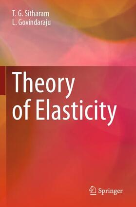 Govindaraju / Sitharam |  Theory of Elasticity | Buch |  Sack Fachmedien