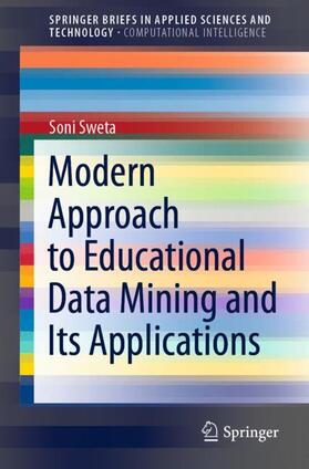 Sweta |  Modern Approach to Educational Data Mining and Its Applications | Buch |  Sack Fachmedien