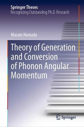 Hamada |  Theory of Generation and Conversion of Phonon Angular Momentum | Buch |  Sack Fachmedien