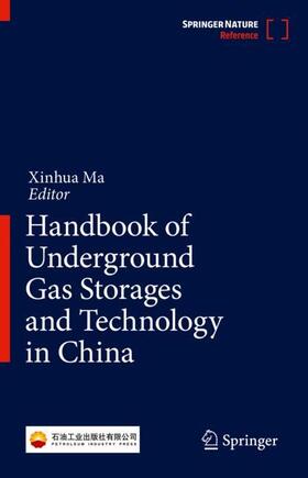 Ma |  Handbook of Underground Gas Storages and Technology in China | Buch |  Sack Fachmedien