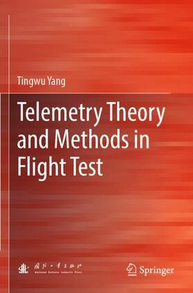 Yang |  Telemetry Theory and Methods in Flight Test | Buch |  Sack Fachmedien