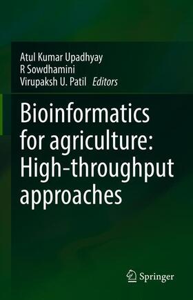 Upadhyay / Patil / Sowdhamini |  Bioinformatics for agriculture: High-throughput approaches | Buch |  Sack Fachmedien