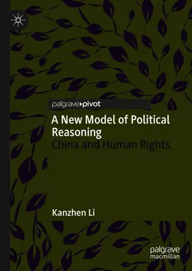 Li |  A New Model of Political Reasoning | Buch |  Sack Fachmedien