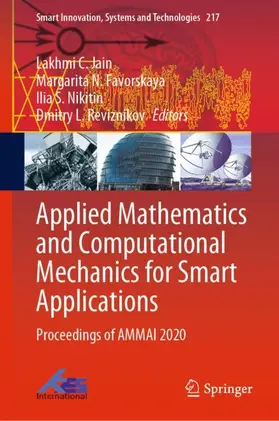 Jain / Reviznikov / Favorskaya |  Applied Mathematics and Computational Mechanics for Smart Applications | Buch |  Sack Fachmedien