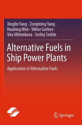 Yang / Serbin / Wen |  Alternative Fuels in Ship Power Plants | Buch |  Sack Fachmedien