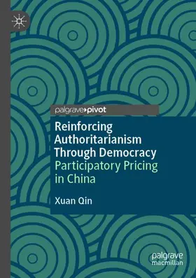 Qin |  Reinforcing Authoritarianism Through Democracy | Buch |  Sack Fachmedien