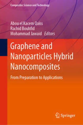 Qaiss / Bouhfid / Jawaid |  Graphene and Nanoparticles Hybrid Nanocomposites | eBook | Sack Fachmedien