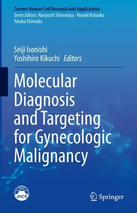 Kikuchi / Isonishi |  Molecular Diagnosis and Targeting for Gynecologic Malignancy | Buch |  Sack Fachmedien