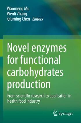 Mu / Chen / Zhang |  Novel enzymes for functional carbohydrates production | Buch |  Sack Fachmedien