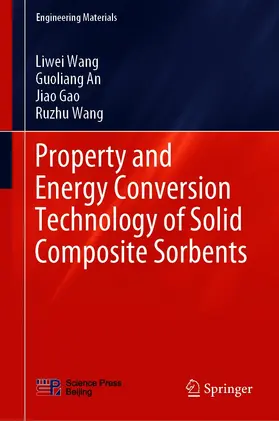 Wang / An / Gao |  Property and Energy Conversion Technology of Solid Composite Sorbents | eBook | Sack Fachmedien