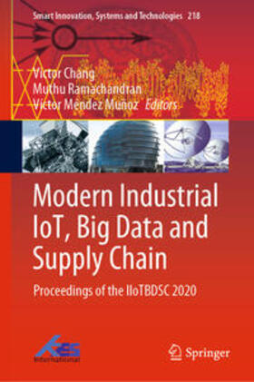 Chang / Ramachandran / Méndez Muñoz |  Modern Industrial IoT, Big Data and Supply Chain | eBook | Sack Fachmedien