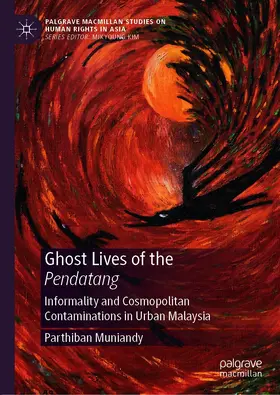 Muniandy |  Ghost Lives of the Pendatang | eBook | Sack Fachmedien